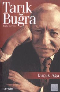 Küçük Ağa Özet