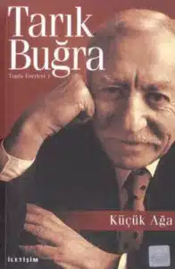 Küçük Ağa Özet