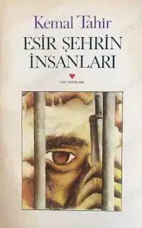 Esir Şehrin İnsanları Özet