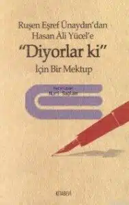 Diyorlar Ki Özet - Ruşen Eşref Ünaydın