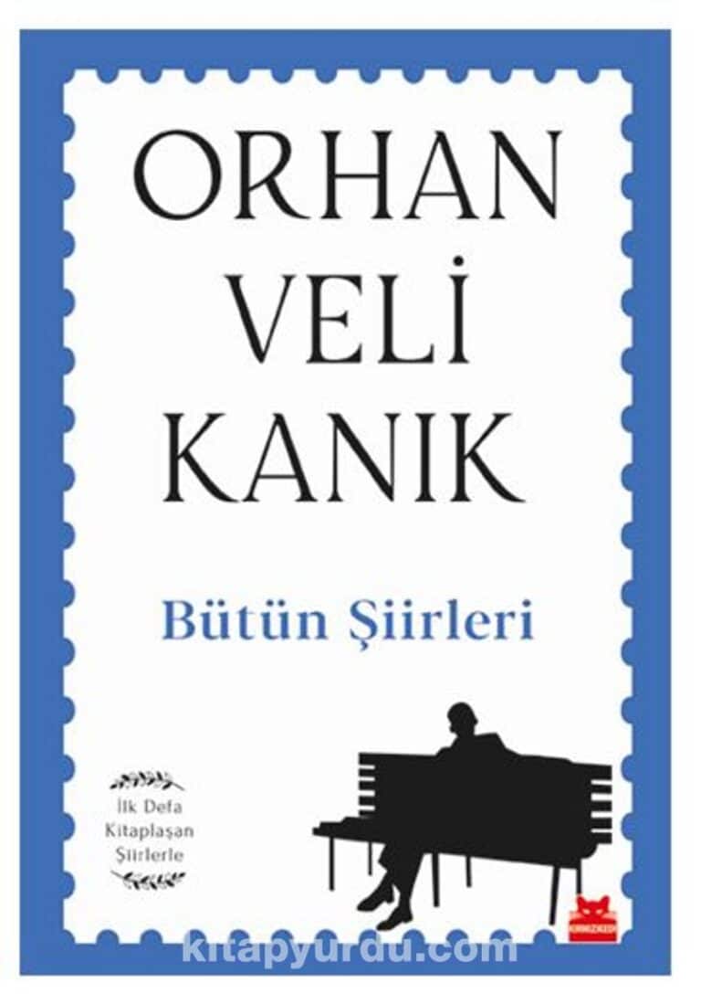 Orhan Veli Kanık'In Bütün Şiirleri