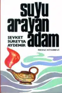 Suyu Arayan Adam Özet